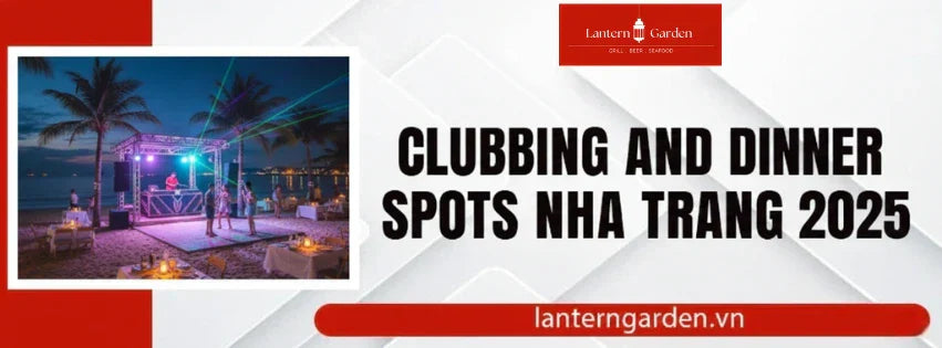 Clubbing and dinner spots Nha Trang 2025