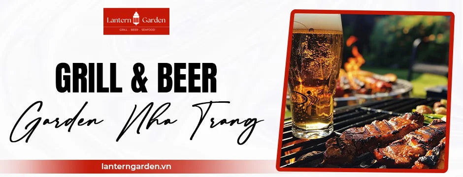 Grill & Beer Garden Nha Trang