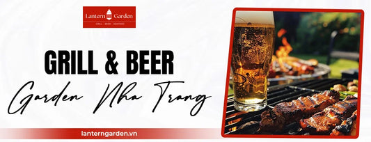 Grill & Beer Garden Nha Trang