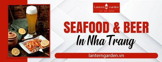 Seafood & Beer in Nha Trang