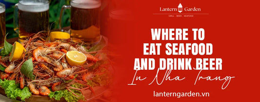 where to eat seafood and drink beer in Nha Trang